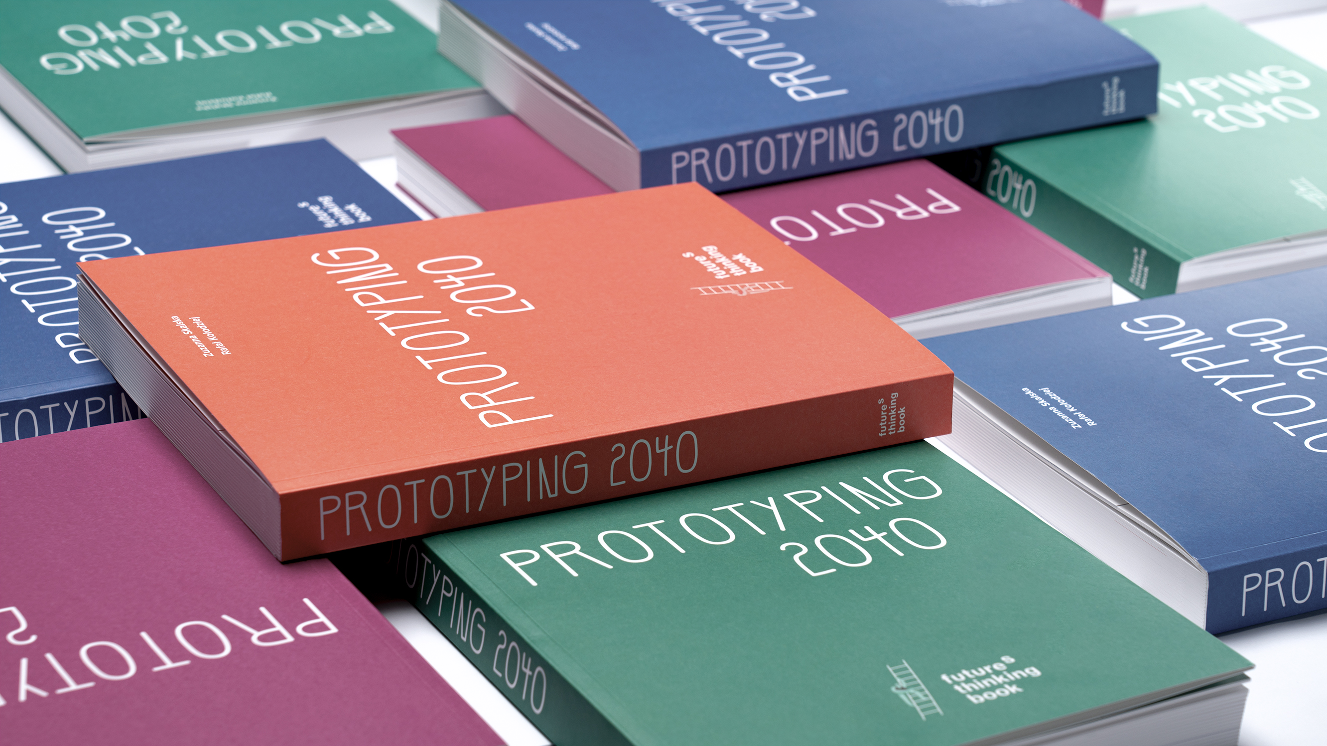 Prototyping 2040  - The FutureS Thinking Book