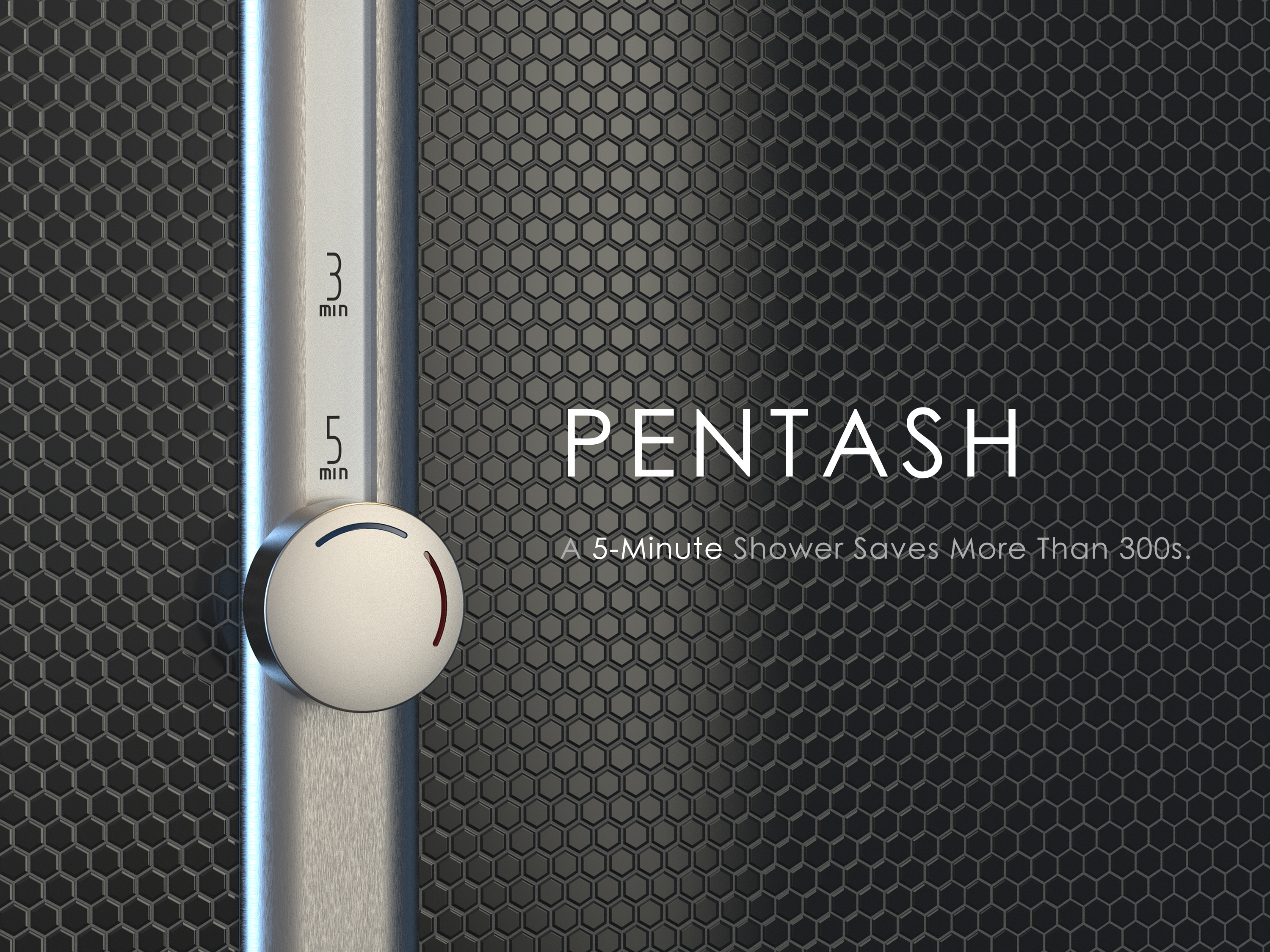 PENTASH: 5-Minute Shower Control