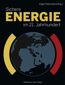 Sichere Energie im 21. Jahrhundert